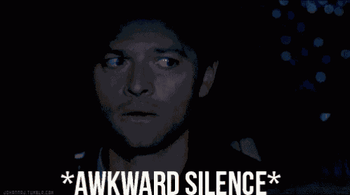 Awkward Silence Silence GIF