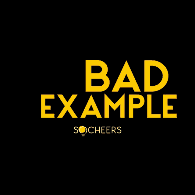 Bad Example Example GIF