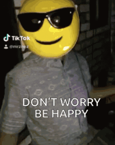 Be Happy No Worries GIF
