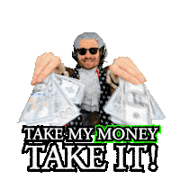 Benjammins Shut Up And Take My Money Sticker