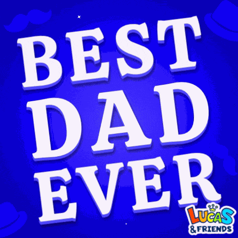 Best Dad Ever Youre Best Dad GIF