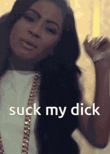 Bitch Suck My Dick GIF