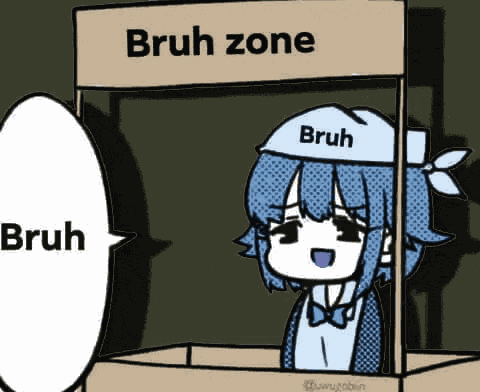 Bruh Bruh Zone Meme