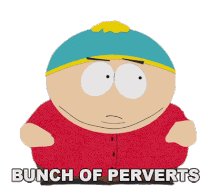 Bunch Of Perverts Eric Cartman Sticker