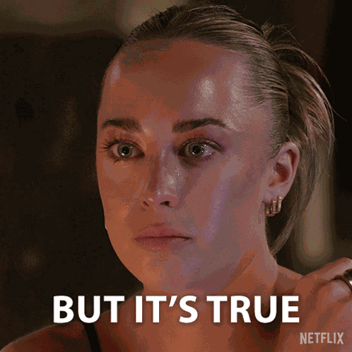 But It'S True Kaylee GIF