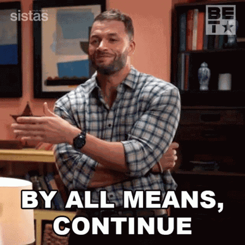 By All Means Continue Preston Horace GIF