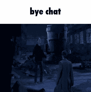 Bye Chat End Of Time GIF
