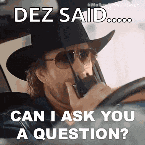 Can I Ask You A Question Cordell Walker GIF