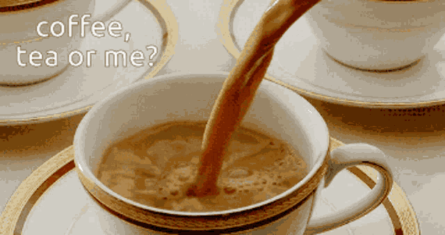 Coffee Tea Or Me Good Morning GIF