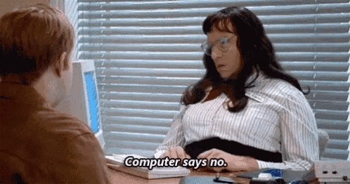 Computer Says No Let It Go GIF