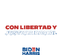 Con Libertad Y Justicia Racial Para Todos Biden Harris Sticker