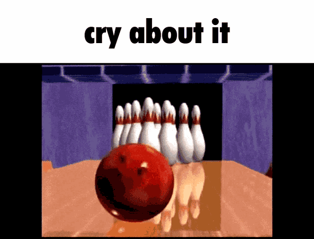 Cryaboutit Bowling GIF