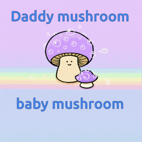 Daddymushroom Babymushroom GIF