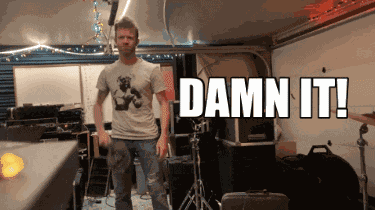 Damn Damn It GIF