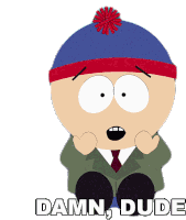 Damn Dude Stan Marsh Sticker