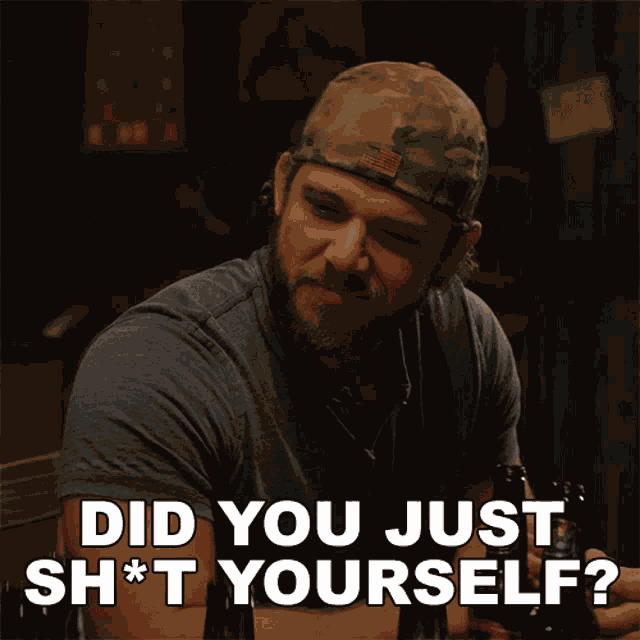 Did You Just Sht Yourself Clay Spenser GIF