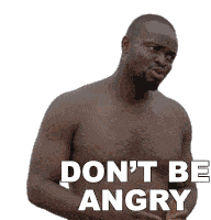 Dont Be Angry Kbrown Sticker