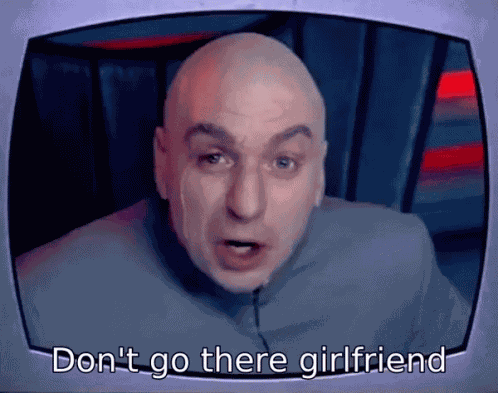 Dont Go There Girlfriend Girlfriend GIF