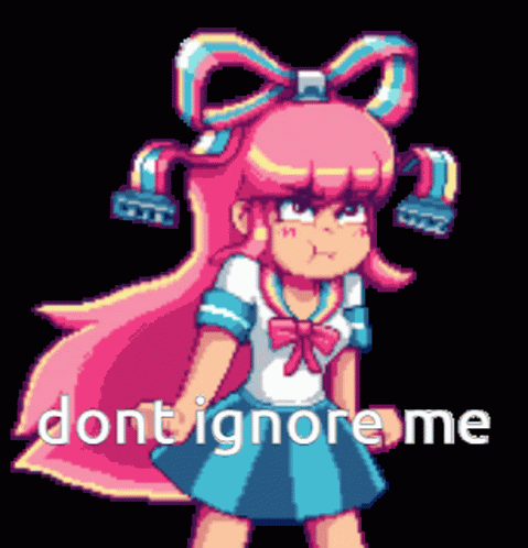 Dont Ignore Me Ignore GIF