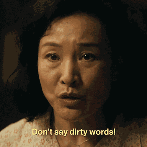 Don'T Say Dirty Words Chungsing Wang GIF