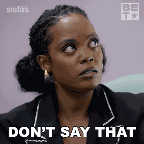 Don'T Say That Sabrina Hollins GIF