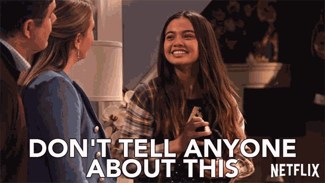 Dont Tell Anyone About This Secret GIF