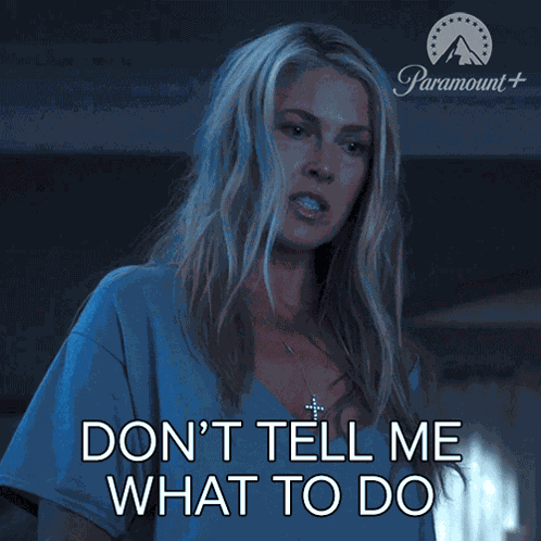 Don'T Tell Me What To Do Angela Norris GIF