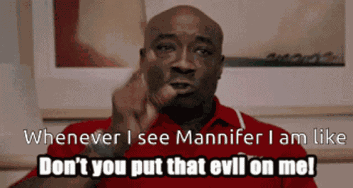 Dont You Put That Evil On Me Mannife GIF