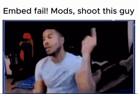 Embed Fail Mods Shoot This Guy GIF