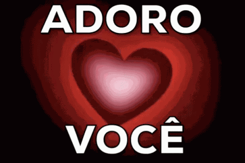 Eu Adoro Você / Adoro Você / Coração / GIF