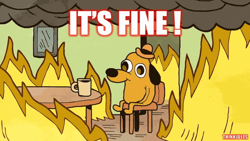 Everything Is Fine Itsfine GIF
