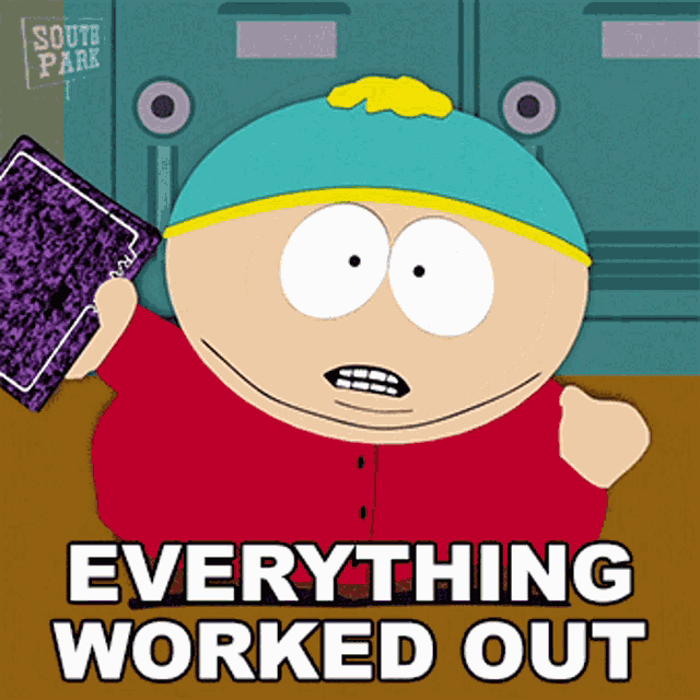 Everything Worked Out Eric Cartman GIF