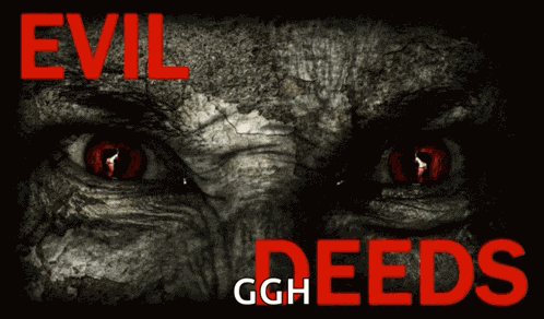 Evil Deeds Creepy Eyes GIF