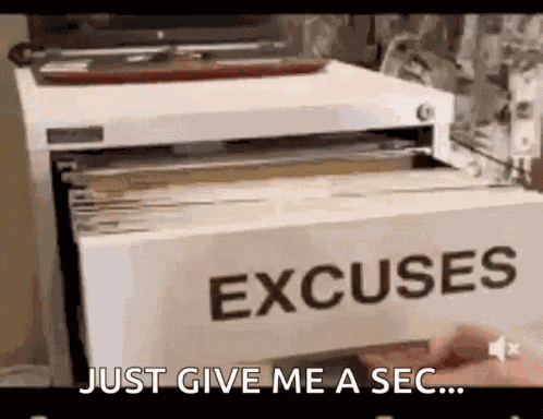 Excuse File Excuses GIF