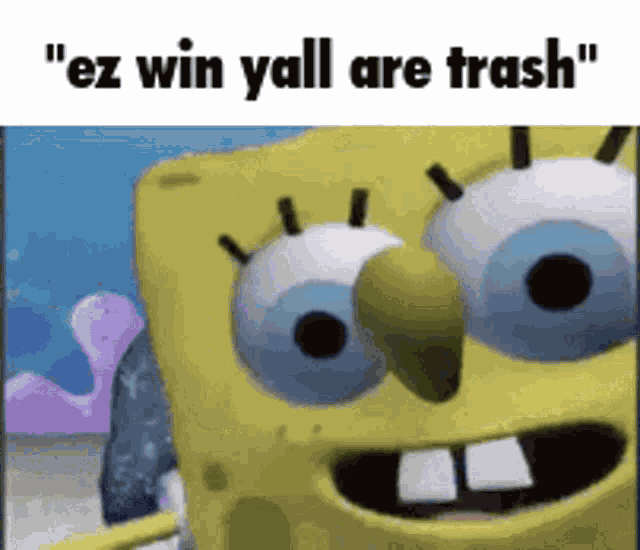 Ez Yall Are Trash GIF
