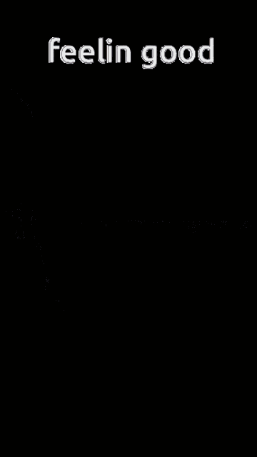 Feeling Good Kurniawansoendoro GIF