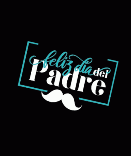 Feliz Dia Del Padre Happy Fathers GIF
