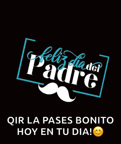 Feliz Dia Del Padre Happy Fathers GIF