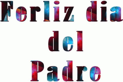 Ferliz Dia Del Padre Happy Fathers Day GIF