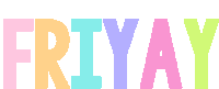 Friyay Friday Sticker