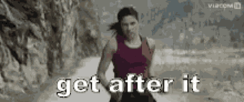 Get After It GIF