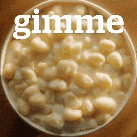 Gimme Gimme Mac And Cheese GIF