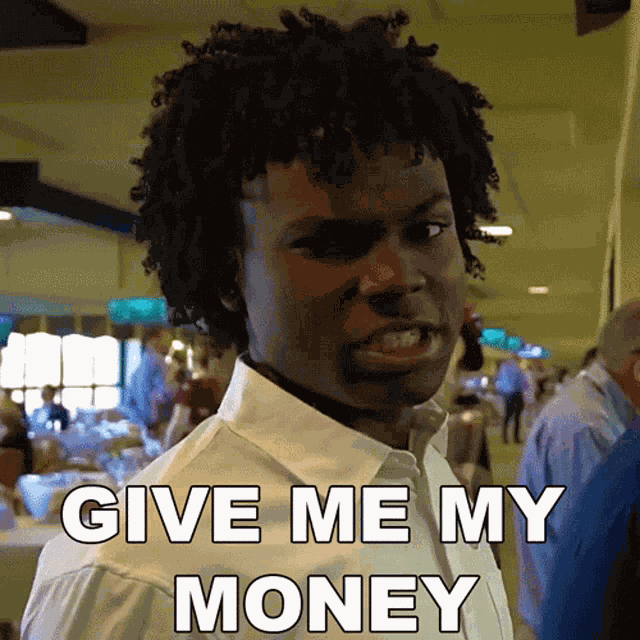 Give Me My Money Kanel Joseph GIF