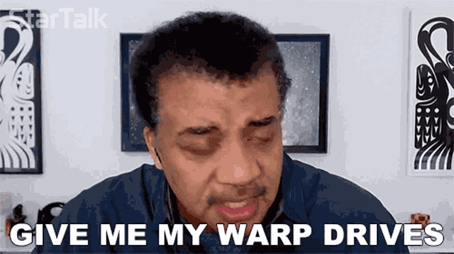 Give Me My Warp Drives And Ill Be Happy Neil Degrasse Tyson GIF