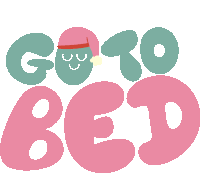 Go To Bed Sleeping Face In Between Go To Bed In Green And Pink Bubble Letters Sticker