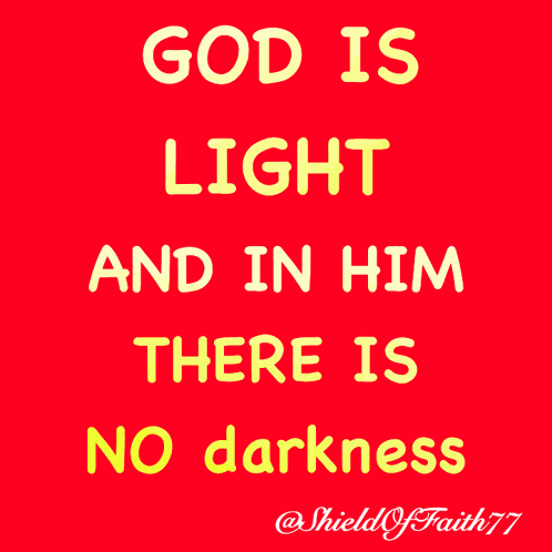 God Is Light And In Him There Is No Darkness Thank You God Happy Blessed Thanksgiving Author Life GIF