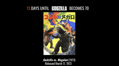 Godzilla 13 Days Until Godzilla Day Meme