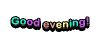 Good Evening Sticker Sticker