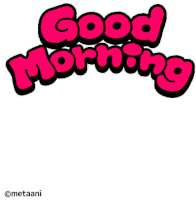 Good Morning Metaani Sticker