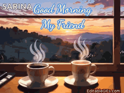 Good Morning My Friend Coffee Time GIF